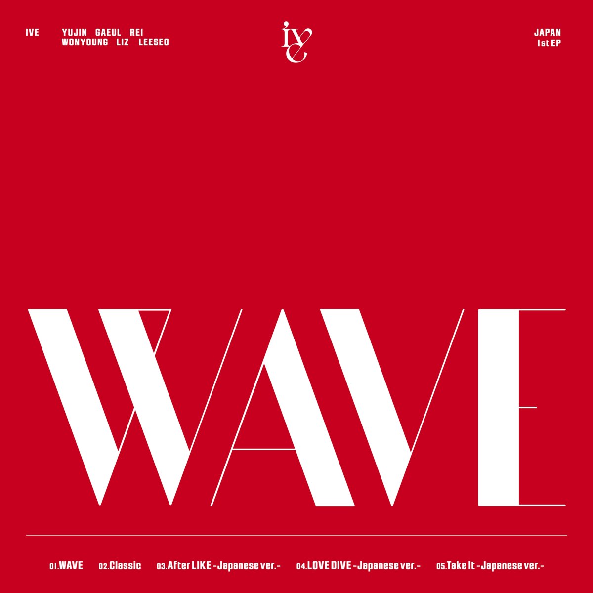 WAVE - EP - IVEのアルバム - Apple Music