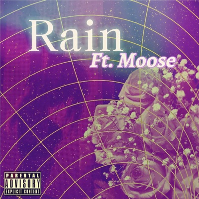 Rain (feat. Moose) - Single