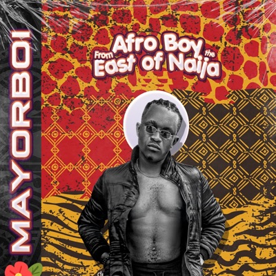 Afro Boy from the East of Naija - EP
