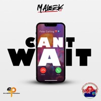 Can't Wait - Single - ShakerHD Productions & MaLeek ST