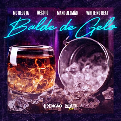 Balde de Gelo (feat. White No Beat) - Single