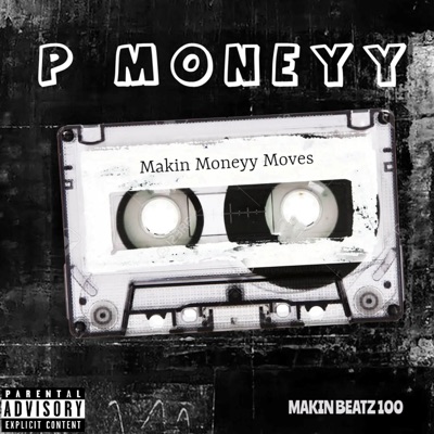 Makin Moneyy Moves (feat. MAKIN BEATZ 100)