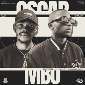 Oscar Mbo (feat. Don Tella & Mandla ka X)