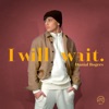 I Will Wait - Single