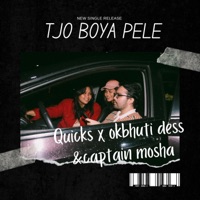 Tjo boya pele (feat. Okbhuti dess & Captain mosha) - Single - QUICKS THE PRESIDENT
