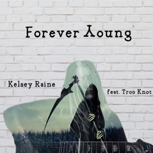 Forever Young (feat. Troo Knot)