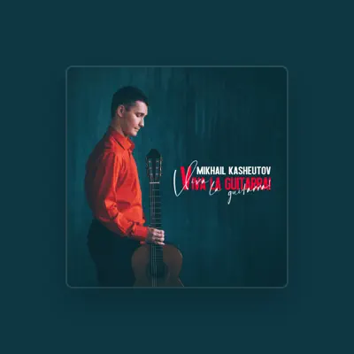 Listen to Mikhail Kasheutov, watch music videos, read bio, see tour dates & more!