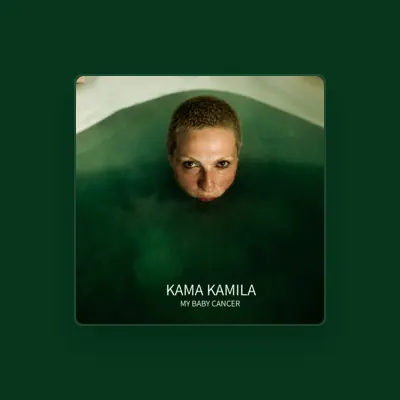 Listen to Kama Kamila, watch music videos, read bio, see tour dates & more!
