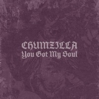 You Got My Soul - Single - Chumzilla
