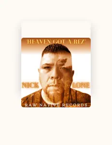 Poslechněte si interpreta Nick Lone, sledujte hudební videa, přečtěte si životopis, podívejte se na data turné a další informace.
