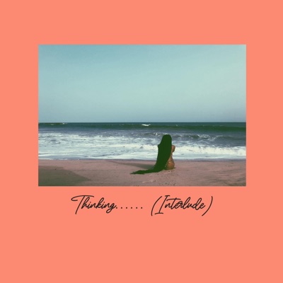 Thinking (Interlude) - Single