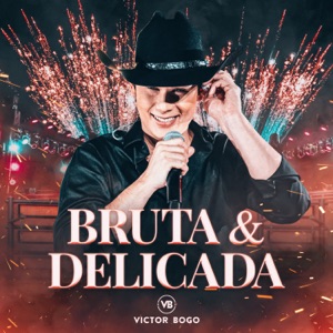 Bruta e Delicada (Ao Vivo)