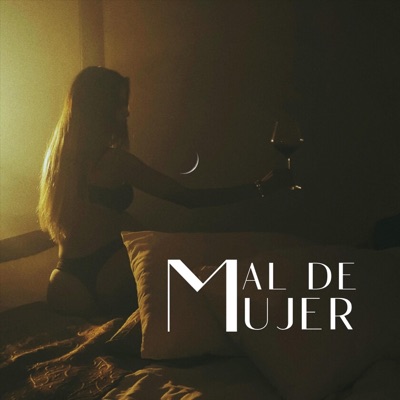 Mal de Mujer - Single