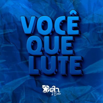 Você Que Lute - Single