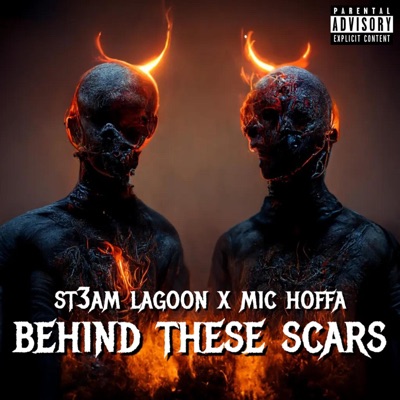 Behind These Scars (feat. St3am Lagoon) - Single