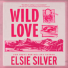 Wild Love - Elsie Silver