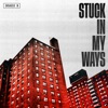 Stuck In My Ways - Single