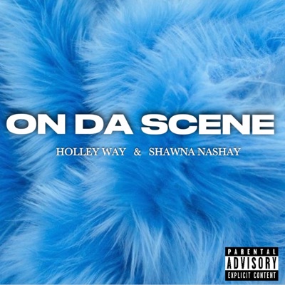 ON DA SCENE (feat. Shawna Nashay) - Single