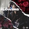 Flowers - G.R.T.M DJ lyrics