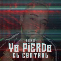 Yo pierdo el control - Single - Naando