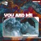 You and Me - Ozkar Ramirez lyrics