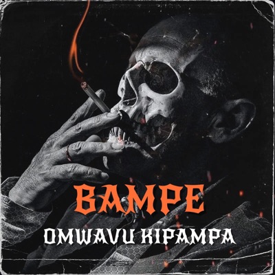 OMWAVU KIPAMPA - BAMPE(original)