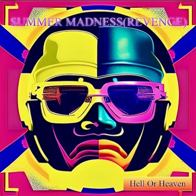 Summer Madness Revenge (Hell or Heaven) (feat. 90sBaby Will) - Single