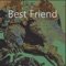 Best Friend - GrungeFloyd lyrics