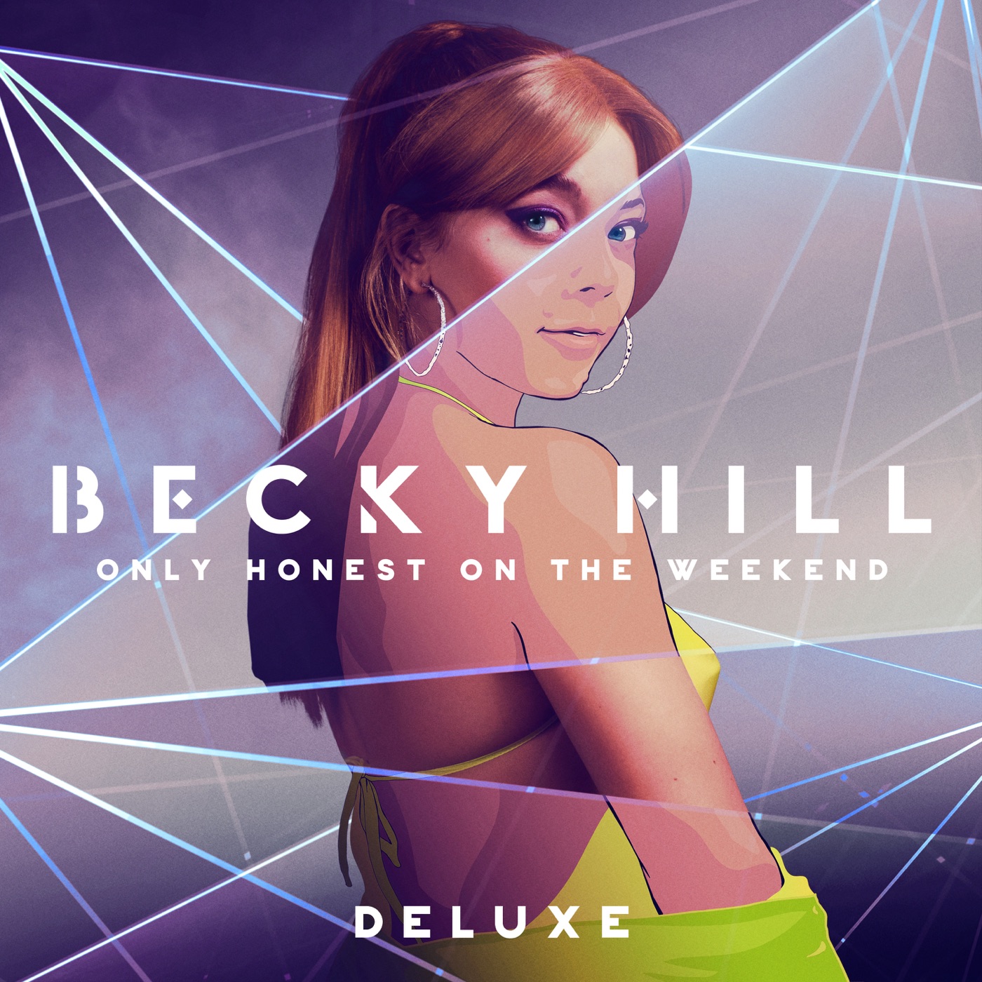 Only Honest On The Weekend by Becky Hill