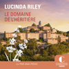 Le Domaine de l'héritière - Lucinda Riley