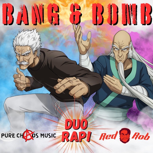 BANG & BOMB DUO RAP (feat. Red Rob)