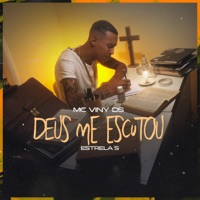 Deus Me Escutou - Single - MC Viny DS & Estrelas