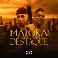 Maloka Destaque (feat. Solanno) - Single - MC Vitão JC, MC Draks & L.A NO BEAT