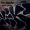 No-Doubt - TONEY ROMAN lyrics