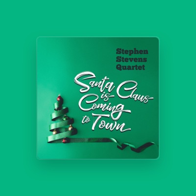 Listen to Stephen Stevens Quartet, watch music videos, read bio, see tour dates & more!