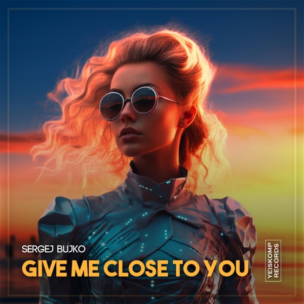 Give Me Close To You - Single