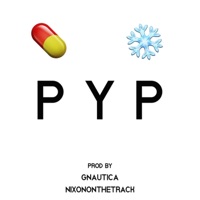 PYP (feat. Gnautica & Nixononthetrack) - Single - Nick Garcia