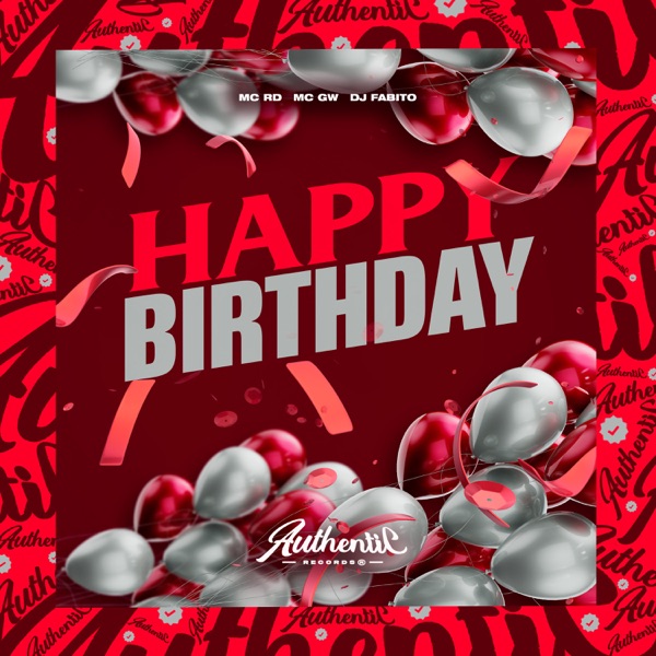 Happy Birthday (feat. MC GW & Mc Rd)