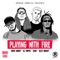 Playing With Fire (feat. Dizzy Wright) artwork