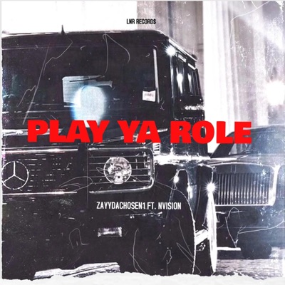 Play Ya Role (feat. NVISION) - Single