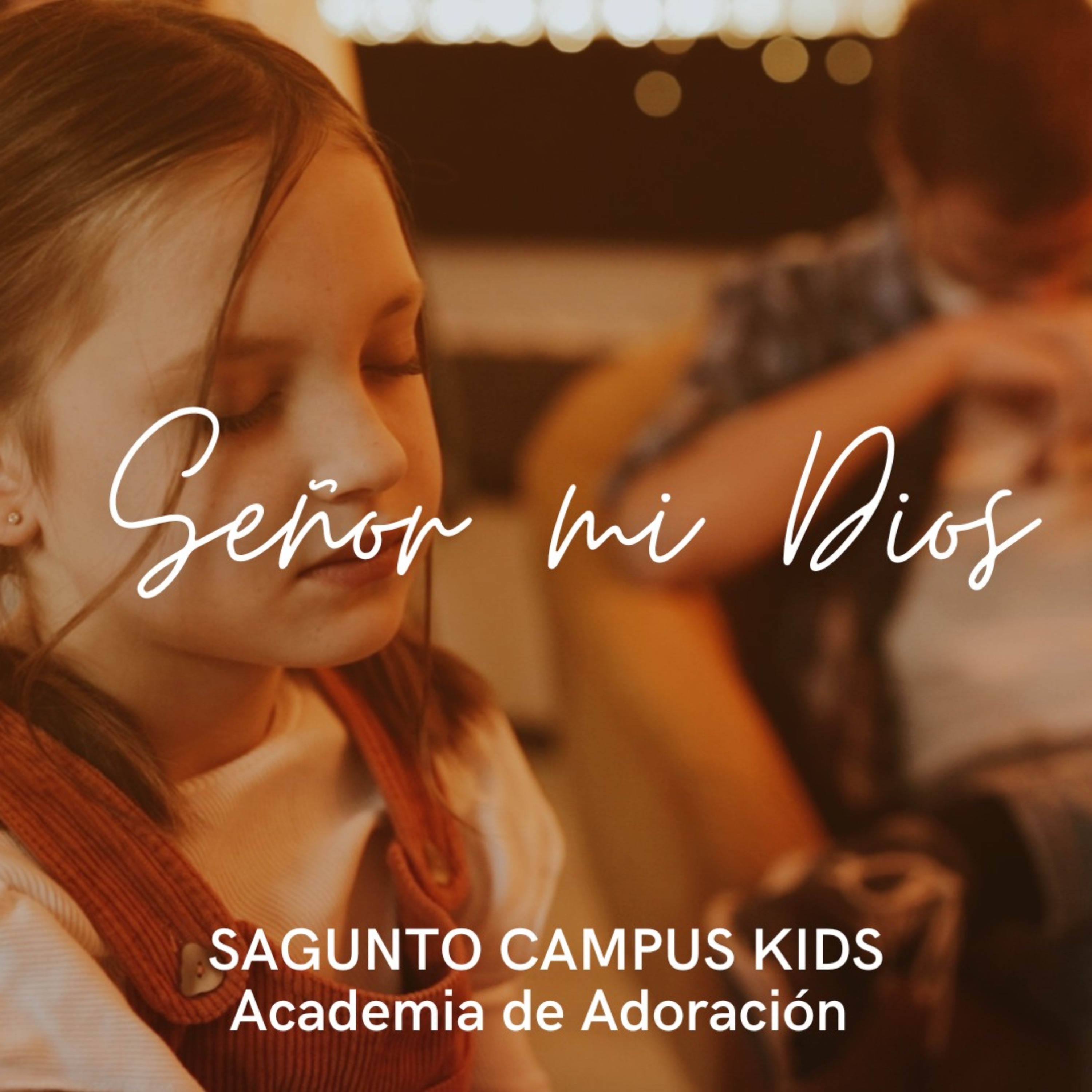 Señor Mi Dios - Single