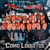 Como Loquitos (Edited) - EP