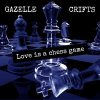 Love is a chess game (feat. Gazelle) - Single - Crifts