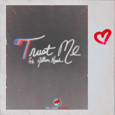 Trust Me (feat. Allon Kash) - Single