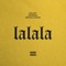 Lalala - KALUSH, Grubson & Mykola Vynar lyrics
