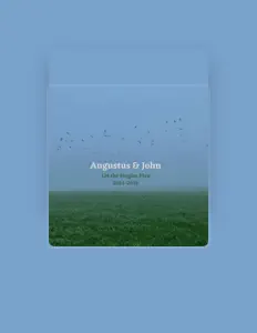 Augustus and John을(를) 듣고, 뮤직 비디오를 보고, 약력을 읽고, 투어 일정 등을 확인하세요!