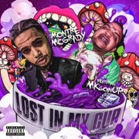 Lost In My Cup (feat. MKGOINUP) - Single - Montre Mcgrady