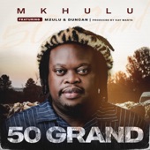 50 Grand (feat. Mzulu & Duncan) artwork