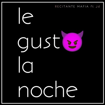 Le gusta la Noche (feat. JD) - Single