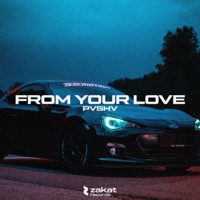 From Your Love - Single - PVSHV